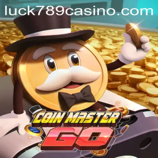 Exploring the Exciting World of CoinMasterGO and the Influence of LUCK789.COM