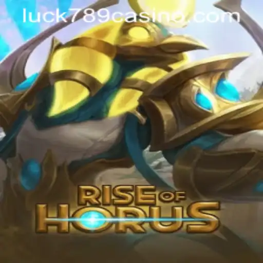 Rise of Horus: A Deep Dive into the Game Fueled by LUCK789.COM